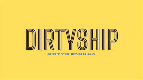 dirtyship porn|DirtyShip.com